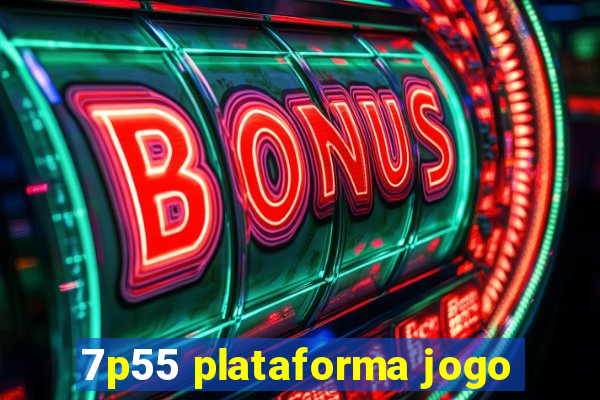 7p55 plataforma jogo